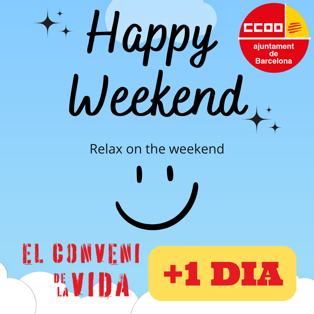 HAPPY WEEKEND – EL CONVENI DE LA VIDA +1